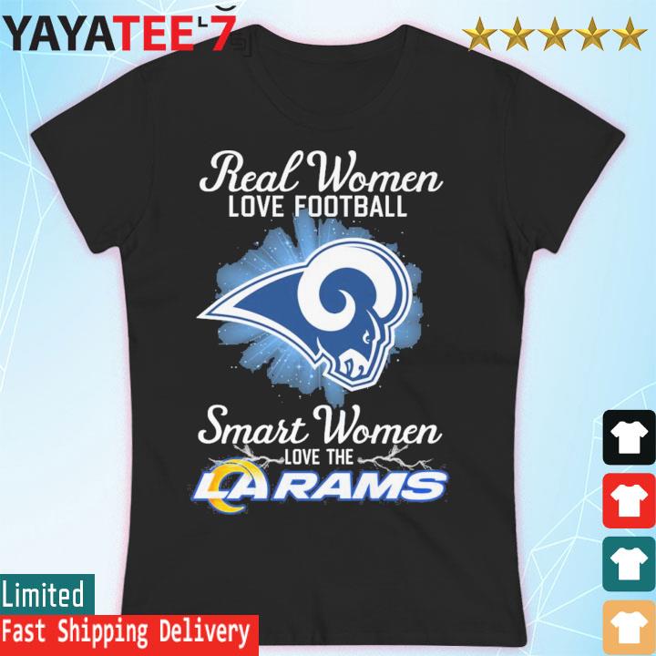 Real women love football smart women love the Los Angeles Rams football  shirt - Guineashirt Premium ™ LLC