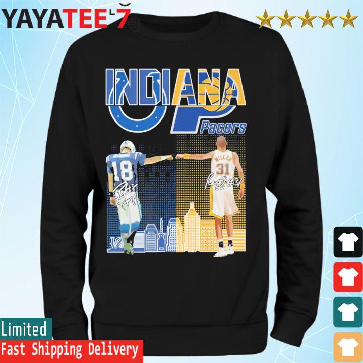 Indianapolis Colts Indiana Pacers Peyton Manning Vs Reggie Miller  Signatures T-Shirt, hoodie, sweater, long sleeve and tank top