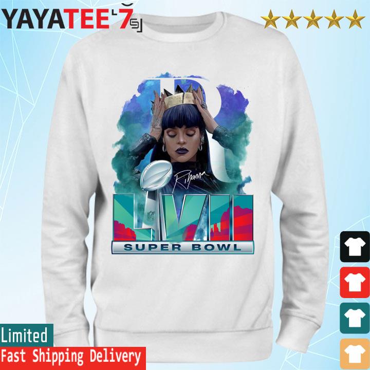 Rihanna half time show super bowl shirt, hoodie, sweater, long sleeve and  tank top