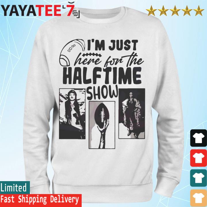 I'm Just Here For The Halftime Show Shirt , Super Bowl 2023 Short Sleeve  Tee Tops