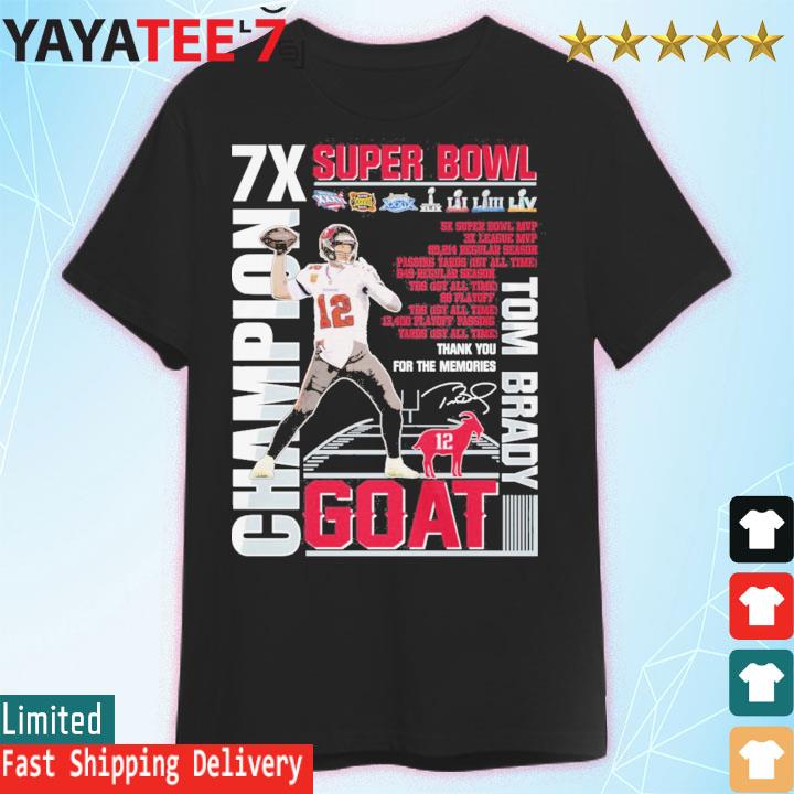 Goat 12 Brady signatures 7x super bowl champion 5x super bowl MVP 3x NFL MVP  Thank You For The Memories T-Shirt, hoodie, sweater, long sleeve and tank  top