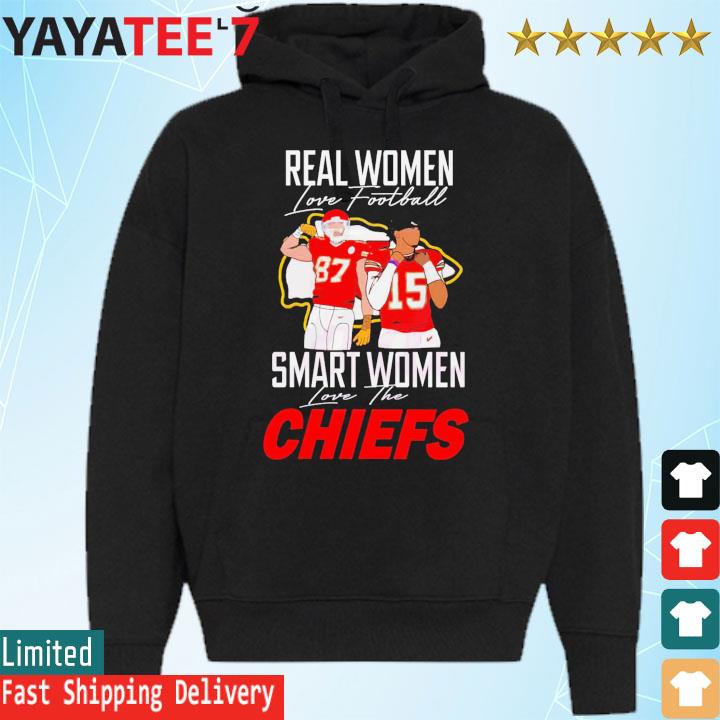 Travis Kelce and Patrick Mahomes Real Women Love Football Smart Women Love  The Chiefs shirt, hoodie, sweater, long sleeve and tank top