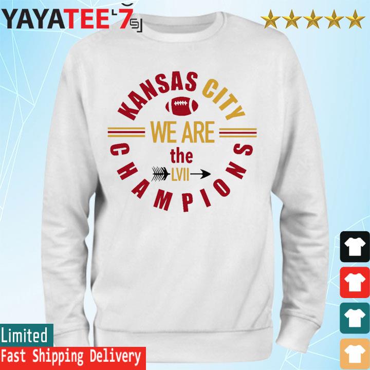 Kansas City Chiefs We are the Champions shirt, hoodie, sweater