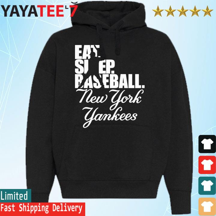 Eat Sleep Baseball New York Yankees 2023 Shirt