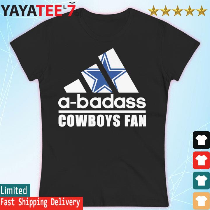 A Badass Dallas Cowboys Fan Shirt, hoodie, sweater, long sleeve