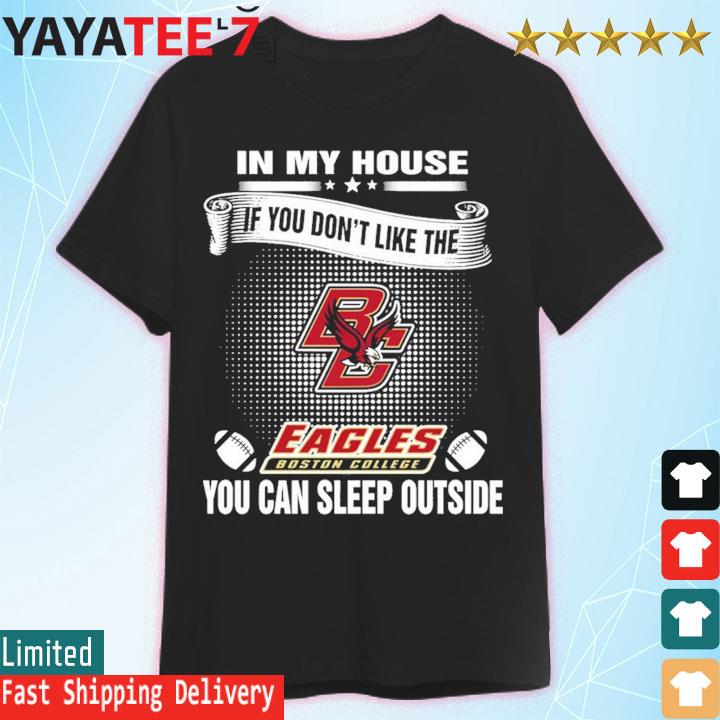 Boston College Eagles NCAA You Can Sleep Outside Shirt