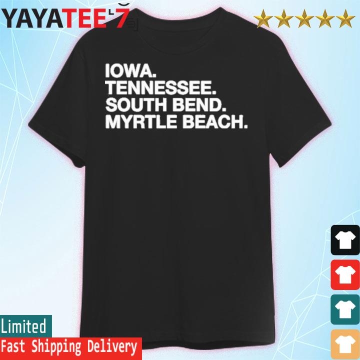 Official cubs Minor Iowa Tennessee South Bend Myrtle Beach Shirt, hoodie,  sweater, long sleeve and tank top