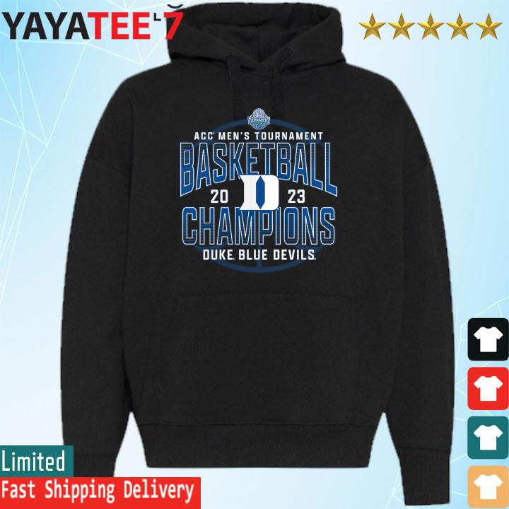 Official duke Blue Devils 2023 ACC Men's Basketball Conference Tournament  Champions shirt, hoodie, sweater, long sleeve and tank top