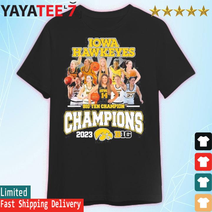 Iowa Hawkeyes Team 2023 Big Ten Women’s Basketball Champions Shirt