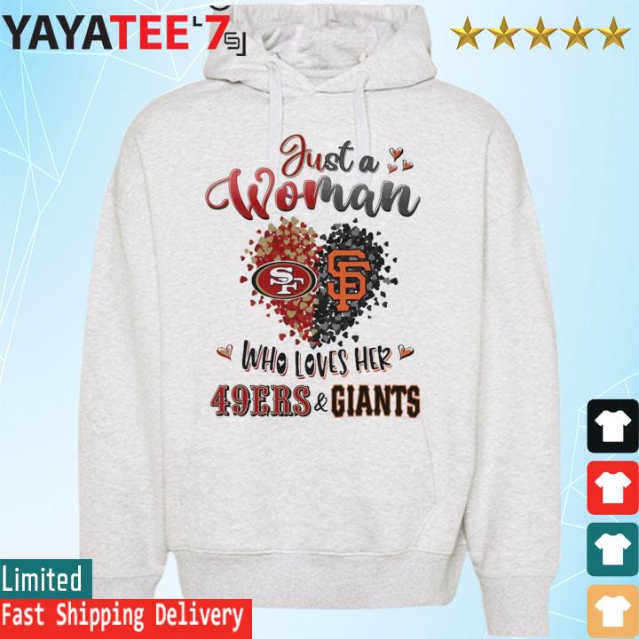 Official 2023 Heart Just A Woman Who Loves Her Giants And 49ers shirt,  hoodie, tank top, sweater and long sleeve t-shirt