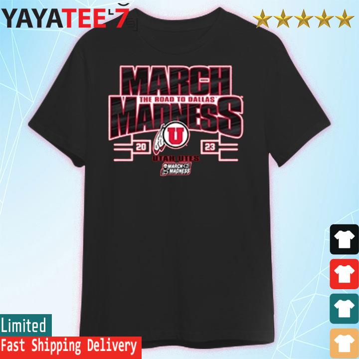 March Madness the road to Dallas 2023 Utah Utes shirt