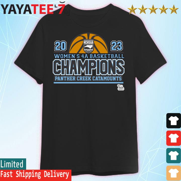 NCHSAA 2023 Girl’s 4A Basketball Champions Panther Creek Catamounts shirt