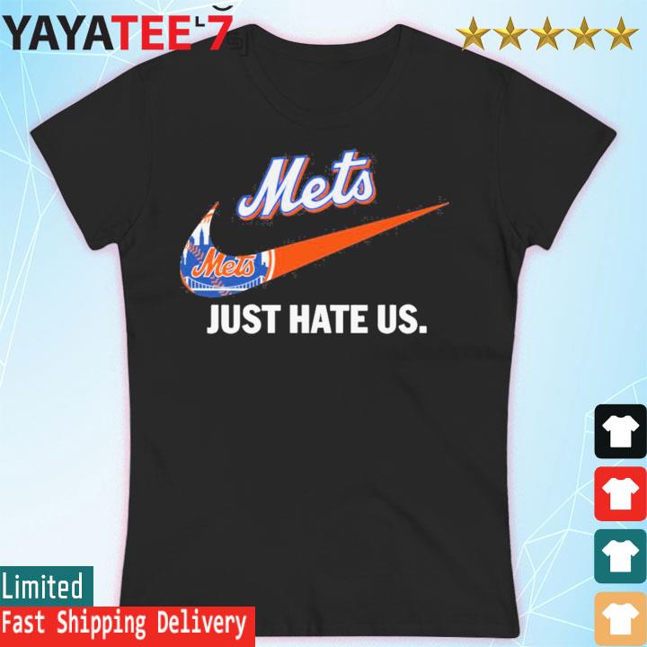 New York Mets Nike just hate us shirt, hoodie, sweater, long