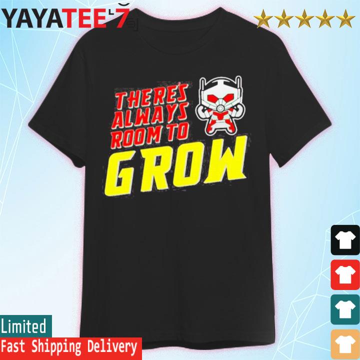There’S Always Room To Grow Shirt