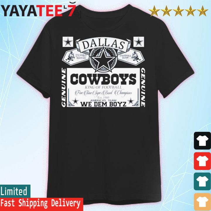 Dallas Cowboys King Of Football We Dem Boyz T-shirt,Sweater, Hoodie, And  Long Sleeved, Ladies, Tank Top