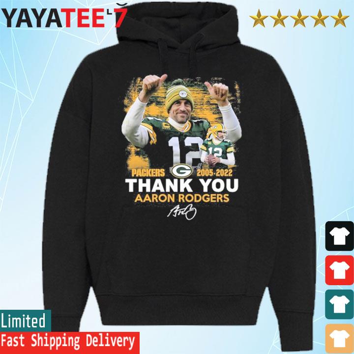 Green Bay Packers Thank You Aaron Rodgers 2005-2022 signature shirt,  hoodie, sweater, long sleeve and tank top