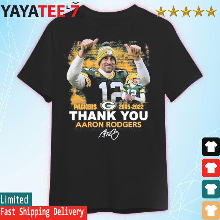 Green Bay Packers Thank You Aaron Rodgers 2005-2022 signature shirt,  hoodie, sweater, long sleeve and tank top