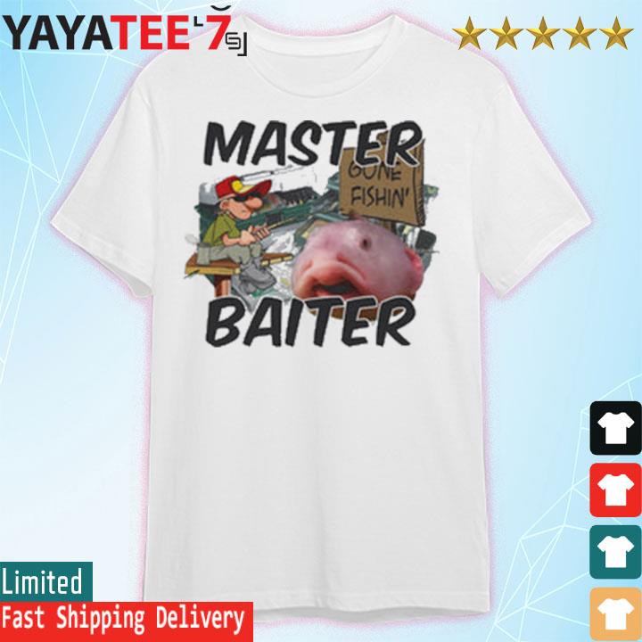 Master Baiter shirt, hoodie, sweater, long sleeve and tank top