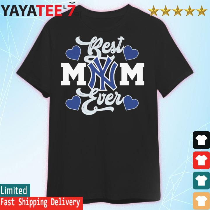 Best mom ever new york yankees shirt, hoodie, sweater, long sleeve and tank  top