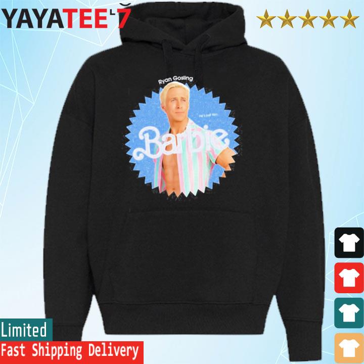 Ryan Gosling Barbie He's Just Ken Shirt, hoodie, sweater, long