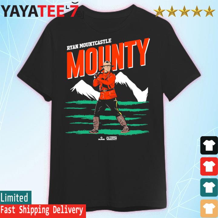 Ryan Mountcastle Mounty shirt, hoodie, sweater, long sleeve and