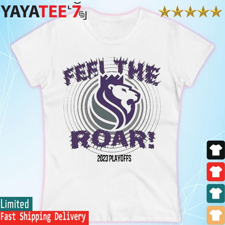 Sacramento Kings Basketball Feel The Roar 2023 Nba Playoffs Shirt