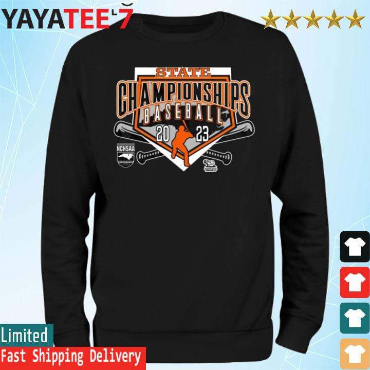 Official state champions baseball 2023 nchsaa north carolina high school  shirt, hoodie, sweater, long sleeve and tank top