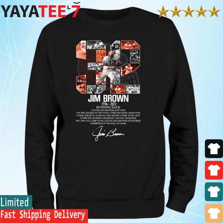 32 Jim Brown Cleveland Browns, Jim Brown 1936 2023 Rip Signatures Shirt -  Limotees