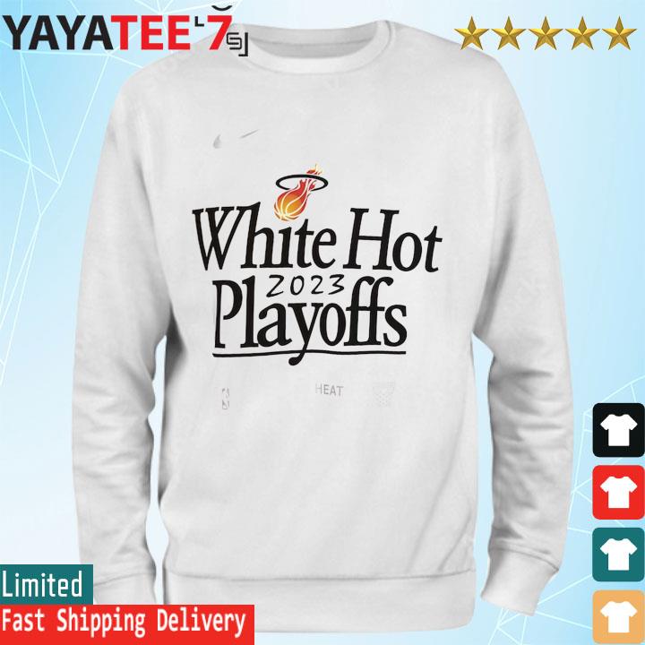 Official Nike Miami Heat white hot 2023 NBA Playoff T-Shirt, hoodie,  sweater, long sleeve and tank top