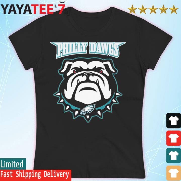 Philadelphia Eagle Dawgs Georgia Bulldogs And Philadelphia Eagles shirt,  hoodie, sweater, long sleeve and tank top