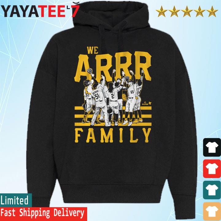 Pittsburgh Pirates we arrr Family 2023 shirt, hoodie, sweater, long sleeve  and tank top