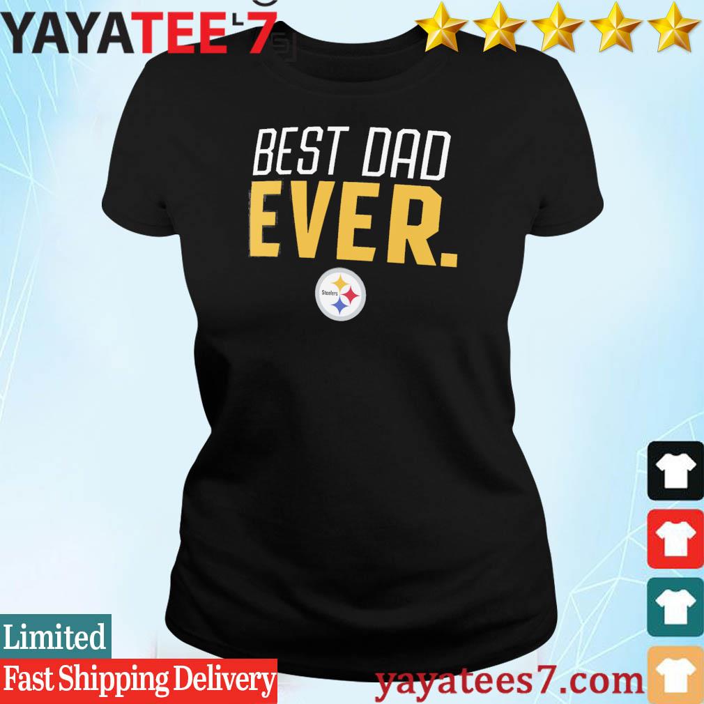 NEW Pittsburgh Steelers Best Dad Ever Unisex T-Shirt