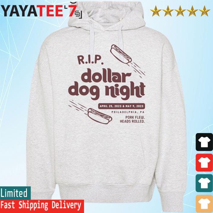 RIP Dollar Dog night Philadelphia Phillies shirt, hoodie, sweater, long  sleeve and tank top