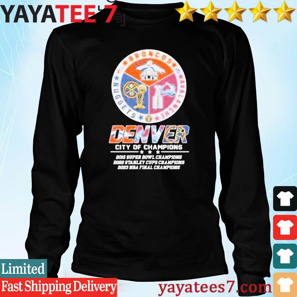 Denver city of champions denver nuggets and Colorado Avalanche player shirt,  hoodie, sweater, long sleeve and tank top