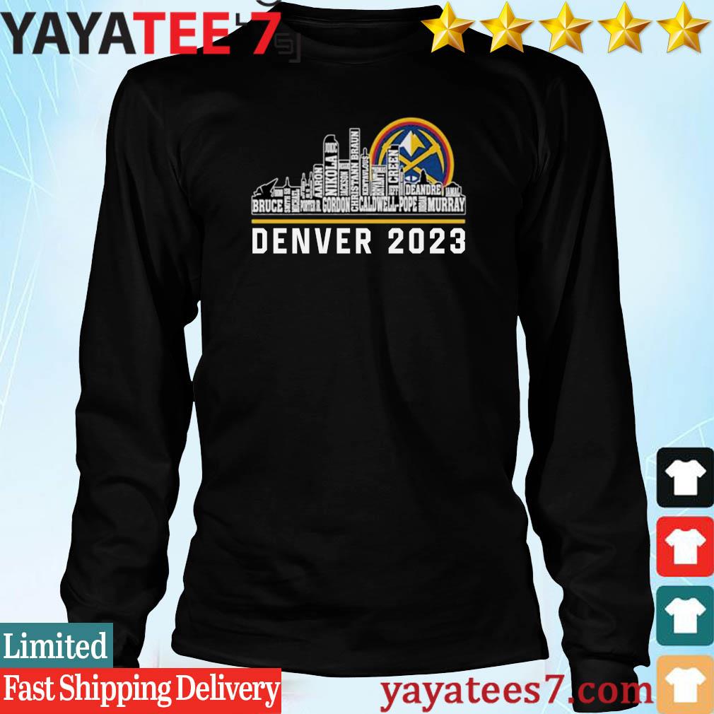 Official Denver Nuggets City Skyline Player Names 2023 shirt, hoodie,  sweater, long sleeve and tank top