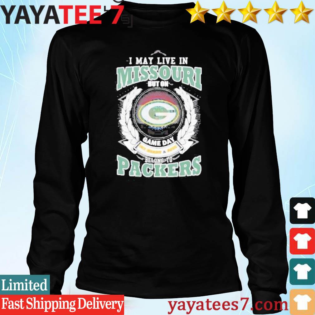 I May Live In Missouri Game Day Belong To Green Bay Packers Shirt