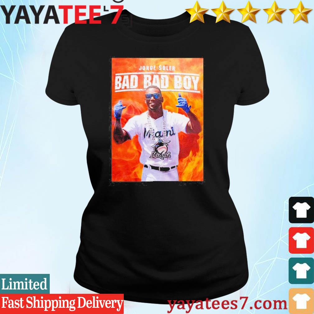 Jorge Soler Bad Bad Boy shirt, hoodie, sweater, long sleeve and