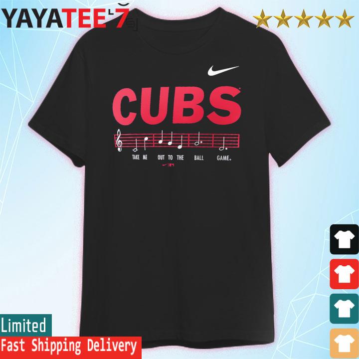 Chicago Cubs Nike Take Me Out To The Ballgame Lyrics Shirt, hoodie,  sweater, long sleeve and tank top in 2023