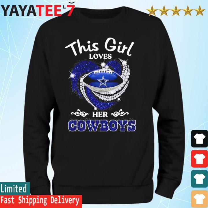 Dallas Cowboys this girl loves her Dallas Cowboys 2023 shirt