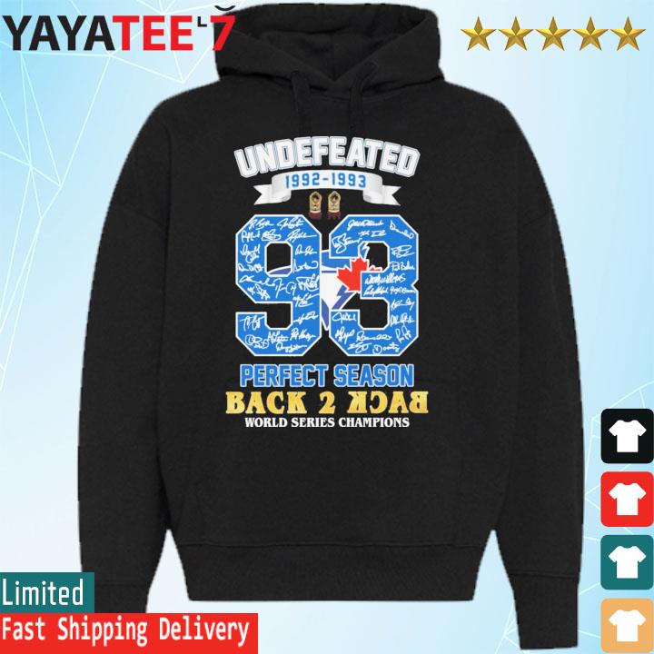 Official Undefeated 1992 - 01993 Perfect Season Back 2 Back World Series  Champions Shirt, hoodie, sweater, long sleeve and tank top