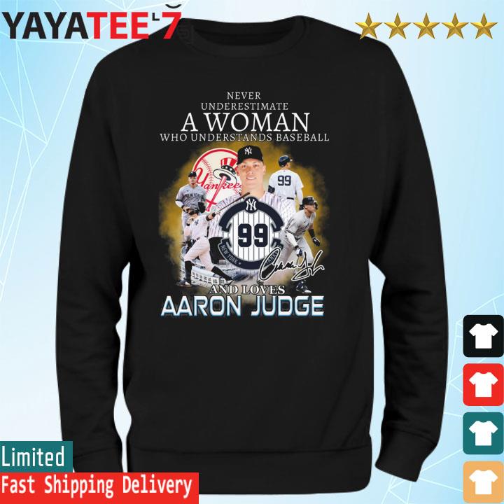 Never Underestimate A Woman Who Understands Baseball And Loves New York  Yankees Players 2023 Signatures shirt, hoodie, sweater, long sleeve and  tank top