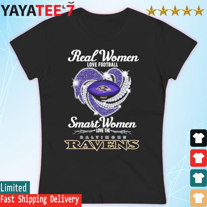 Real Women Love Football Smart Women Love The Baltimore Ravens 2023  Signatures Shirt, hoodie, sweater, long sleeve and tank top