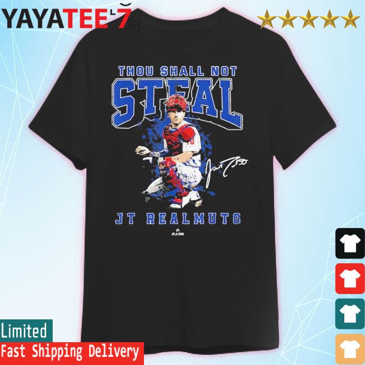 Thou Shall Not Steal Jt Realmuto Philadelphia Mlbpa T Shirt - Limotees