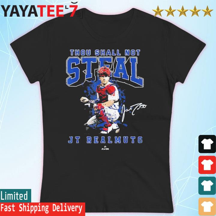 Thou Shall Not Steal Jt Realmuto Philadelphia Mlbpa T Shirt, hoodie,  sweater and long sleeve