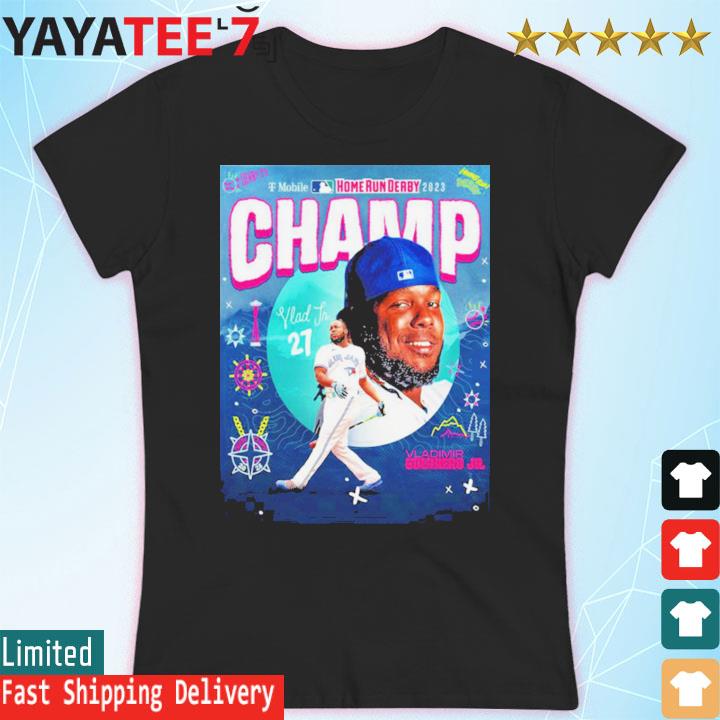 Official vladimir Guerrero Jr. Mlb Home Run Derby Champions 2023 Shirt,  hoodie, sweater, long sleeve and tank top