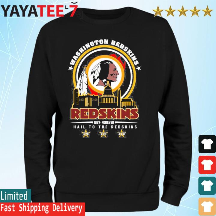 Washington Redskins 1937 Forever Hail To The Redskins T-Shirt, hoodie,  sweater, long sleeve and tank top