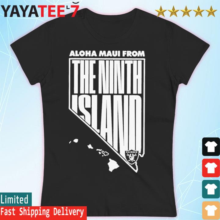 Aloha Maui From The Ninth Island Las Vegas Raiders T-Shirt