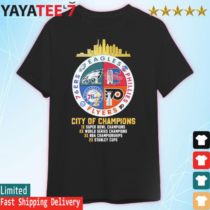 Eagles Phillies Flyers And 76ers City Of Champions Shirt