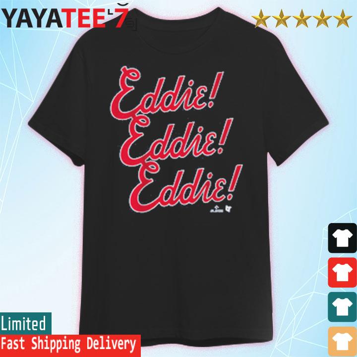 Eddie Rosario Eddie Chant Shirt - Atlanta Braves