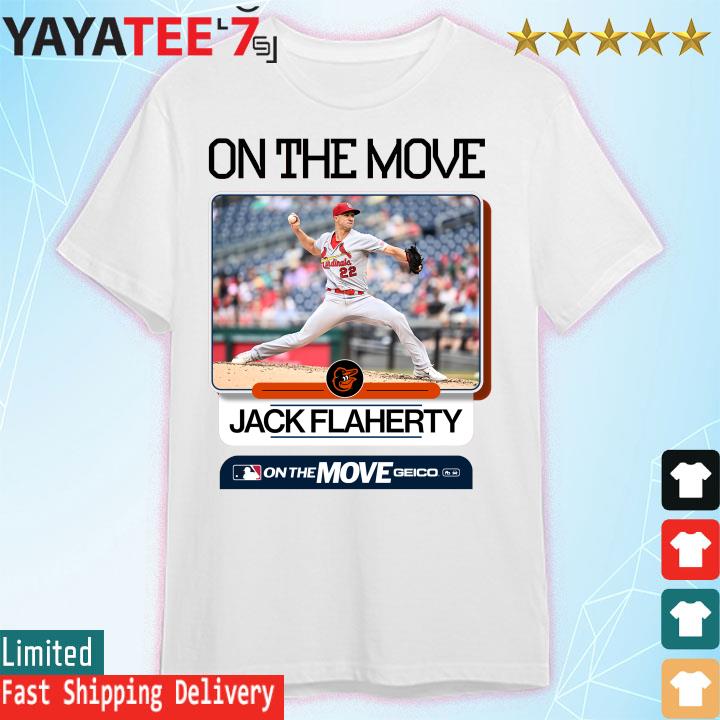 Jack Flaherty Orioles 2023 on the move shirt, hoodie, sweater, long sleeve  and tank top